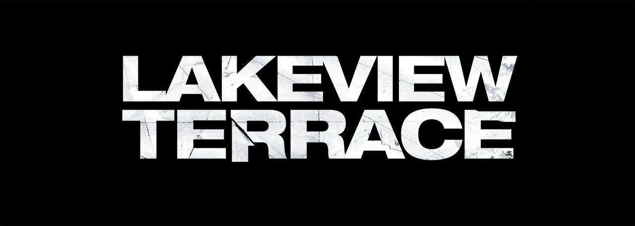 LAKEVIEW TERRACE - Logo - Bildquelle: 2007 Screen Gems, Inc. All Rights Reserved.